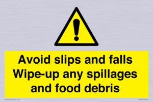 WV5666: Avoid slips and falls Wipe-up any spillages and food debris