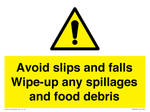 WV5666: Avoid slips and falls Wipe-up any spillages and food debris