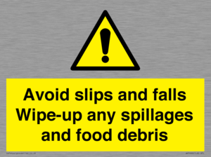 WV5666: Avoid slips and falls Wipe-up any spillages and food debris