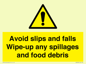 WV5666: Avoid slips and falls Wipe-up any spillages and food debris