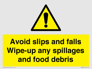 WV5666: Avoid slips and falls Wipe-up any spillages and food debris