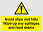 WV5666: Avoid slips and falls Wipe-up any spillages and food debris