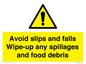 WV5666: Avoid slips and falls Wipe-up any spillages and food debris