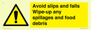 WV5666: Avoid slips and falls Wipe-up any spillages and food debris