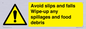 WV5666: Avoid slips and falls Wipe-up any spillages and food debris