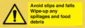 WV5666: Avoid slips and falls Wipe-up any spillages and food debris