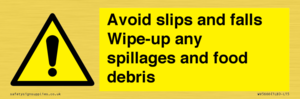 WV5666: Avoid slips and falls Wipe-up any spillages and food debris