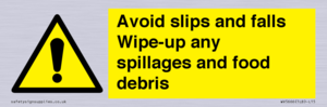 WV5666: Avoid slips and falls Wipe-up any spillages and food debris
