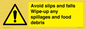 WV5666: Avoid slips and falls Wipe-up any spillages and food debris