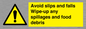 WV5666: Avoid slips and falls Wipe-up any spillages and food debris