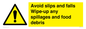 WV5666: Avoid slips and falls Wipe-up any spillages and food debris