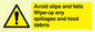WV5666: Avoid slips and falls Wipe-up any spillages and food debris
