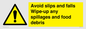 WV5666: Avoid slips and falls Wipe-up any spillages and food debris