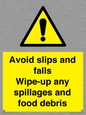 WV5666: Avoid slips and falls Wipe-up any spillages and food debris