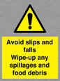 WV5666: Avoid slips and falls Wipe-up any spillages and food debris