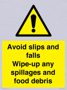 WV5666: Avoid slips and falls Wipe-up any spillages and food debris