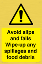 WV5666: Avoid slips and falls Wipe-up any spillages and food debris