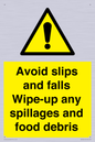 WV5666: Avoid slips and falls Wipe-up any spillages and food debris