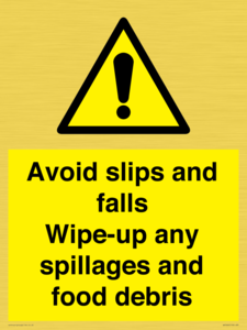 WV5666: Avoid slips and falls Wipe-up any spillages and food debris