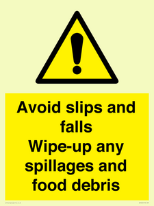 WV5666: Avoid slips and falls Wipe-up any spillages and food debris