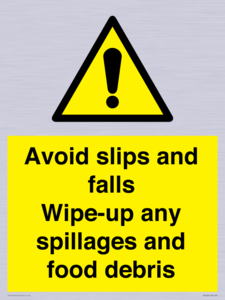 WV5666: Avoid slips and falls Wipe-up any spillages and food debris