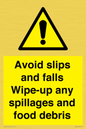 WV5666: Avoid slips and falls Wipe-up any spillages and food debris