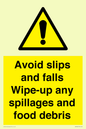 WV5666: Avoid slips and falls Wipe-up any spillages and food debris