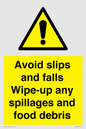 WV5666: Avoid slips and falls Wipe-up any spillages and food debris