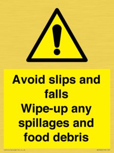 WV5666: Avoid slips and falls Wipe-up any spillages and food debris