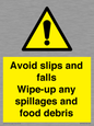 WV5666: Avoid slips and falls Wipe-up any spillages and food debris