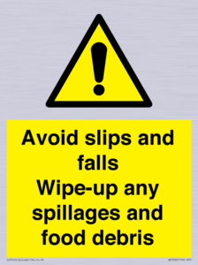 WV5666: Avoid slips and falls Wipe-up any spillages and food debris