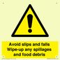 WV5666: Avoid slips and falls Wipe-up any spillages and food debris
