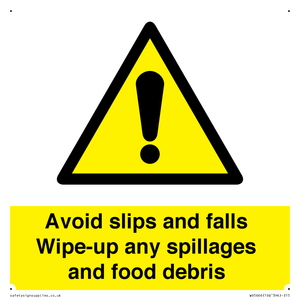 WV5666: Avoid slips and falls Wipe-up any spillages and food debris