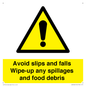 WV5666: Avoid slips and falls Wipe-up any spillages and food debris