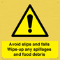 WV5666: Avoid slips and falls Wipe-up any spillages and food debris