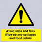 WV5666: Avoid slips and falls Wipe-up any spillages and food debris