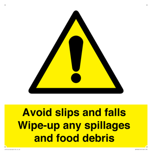 WV5666: Avoid slips and falls Wipe-up any spillages and food debris