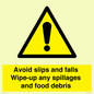 WV5666: Avoid slips and falls Wipe-up any spillages and food debris