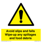 WV5666: Avoid slips and falls Wipe-up any spillages and food debris