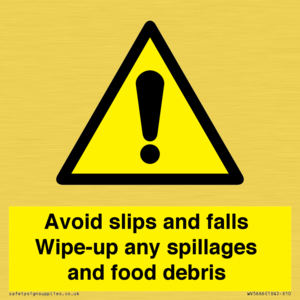 WV5666: Avoid slips and falls Wipe-up any spillages and food debris