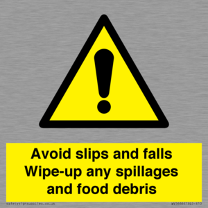WV5666: Avoid slips and falls Wipe-up any spillages and food debris