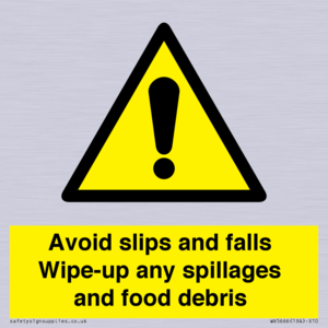 WV5666: Avoid slips and falls Wipe-up any spillages and food debris