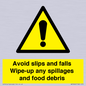 WV5666: Avoid slips and falls Wipe-up any spillages and food debris