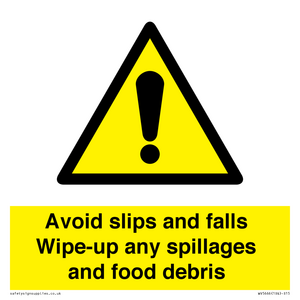 WV5666: Avoid slips and falls Wipe-up any spillages and food debris