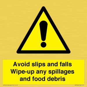 WV5666: Avoid slips and falls Wipe-up any spillages and food debris