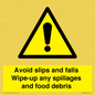 WV5666: Avoid slips and falls Wipe-up any spillages and food debris