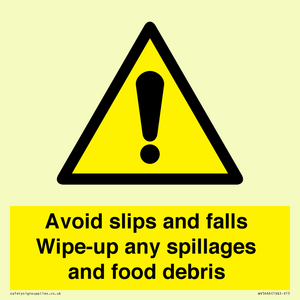 WV5666: Avoid slips and falls Wipe-up any spillages and food debris