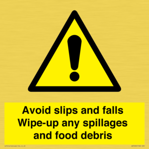WV5666: Avoid slips and falls Wipe-up any spillages and food debris