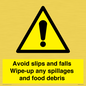 WV5666: Avoid slips and falls Wipe-up any spillages and food debris