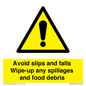 WV5666: Avoid slips and falls Wipe-up any spillages and food debris